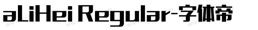 aLiHei Regular字体转换